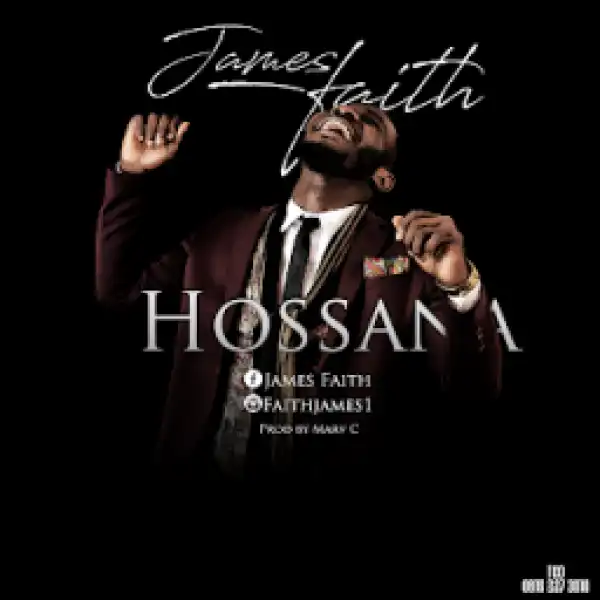 James Faith - Hosanna